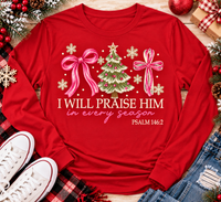 I Will Praise Him Graphic Apparel