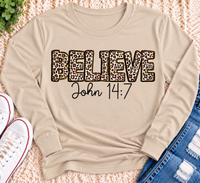 Believe John 14:7 Graphic Apparel