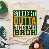 Straight Outta Fifth Grade BRUH